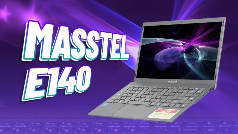 đánh giá laptop Masstel E140