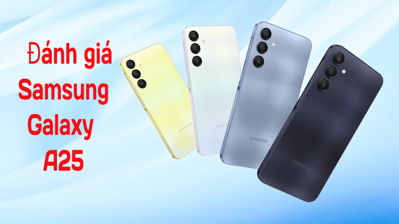 Đánh giá Samsung galaxy a25