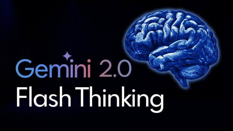 Gemini 2.0 Flash Thinking ra mắt: Bước tiến mới trong công nghệ AI của Google