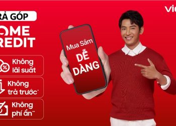 Trả góp Home Credit: 0% lãi suất, không trả trước, không phí ẩn tại Viettel Store