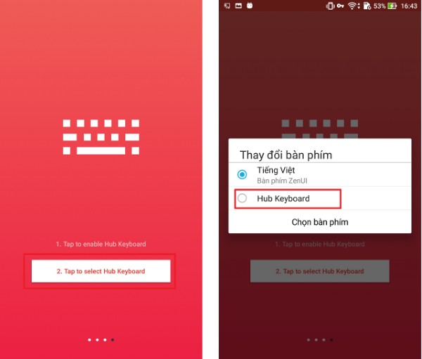 Chọn "Tap to select Hub Keyboard" > Chọn Hub Keyboard làm bàn phím mặc định