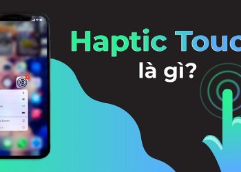 Haptic Touch là gì