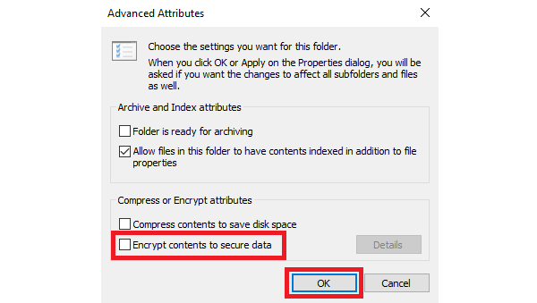 Bỏ dấu tích tại tùy chọn Encrypt contents to secure data, rồi nhấn OK