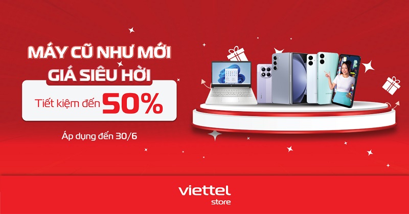 Viettel Store triển khai bán máy cũ tại hệ thống siêu thị