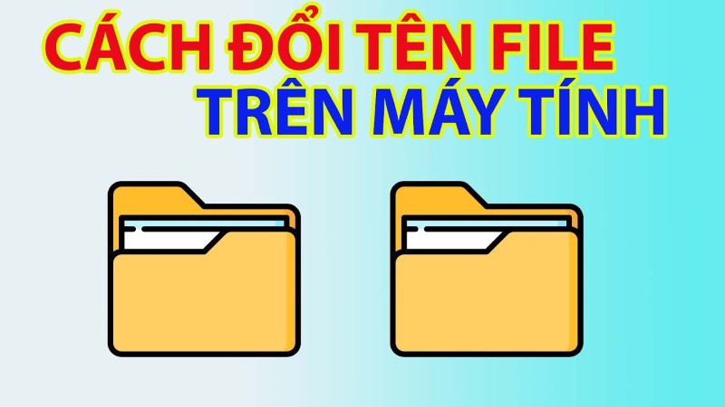 cách đổi tên file trên máy tính
