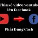 cách đưa video từ youtube lên facebook