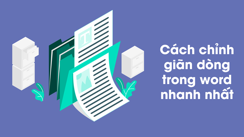 Cách giãn dòng trong Word