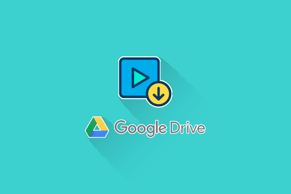 Tải video Google Drive không thành công do trình duyệt bị lỗi