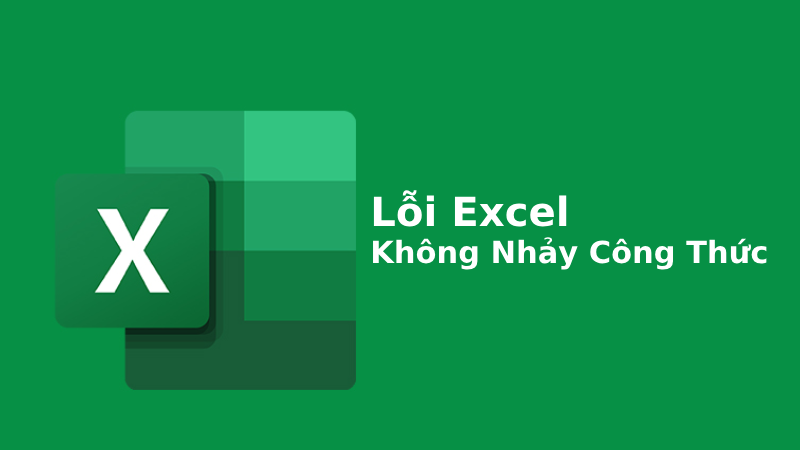 excel không tự nhảy công thức