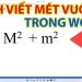 Cách gõ mét vuông, mét khối