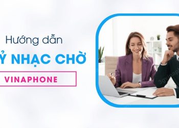 Cách hủy nhạc chờ VinaPhone