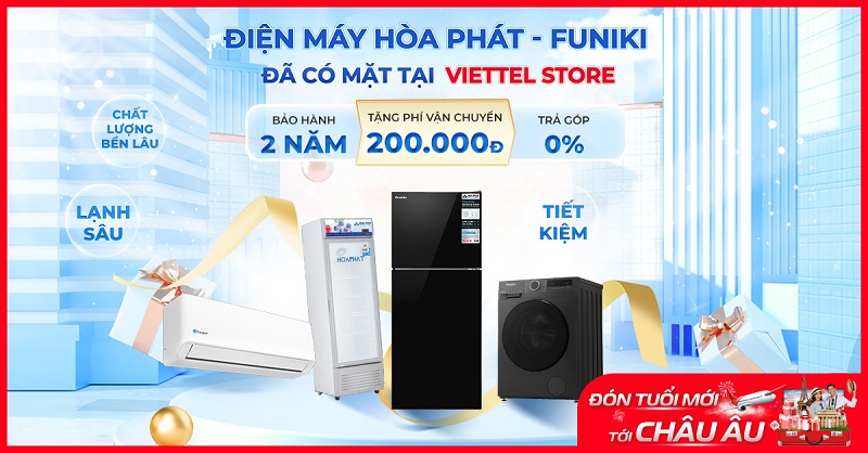 Điện máy Hòa Phát - Funiki đã có mặt tại Viettel Store