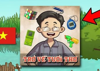 game Trở Về Tuổi Thơ