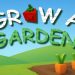 Grow a Garden