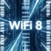 Wi-Fi 8 là gì