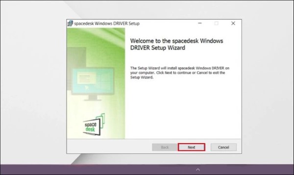 Mở gói cài đặt SpaceDesk và chọn Next