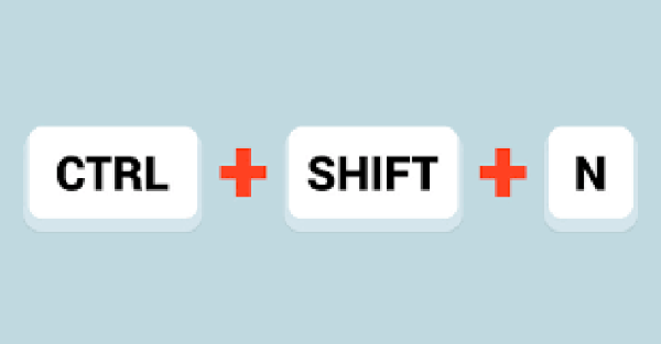 Nhấn tổ hợp phím tắt Ctrl + Shift + N