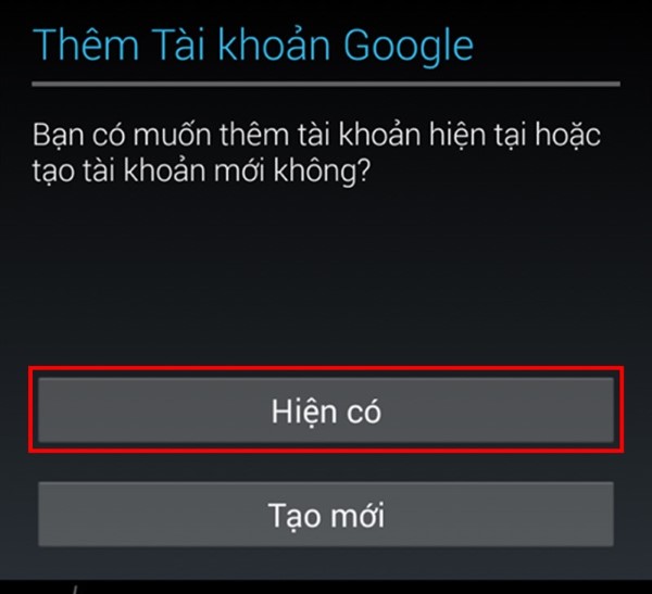 Nhấn chọn Hiện có