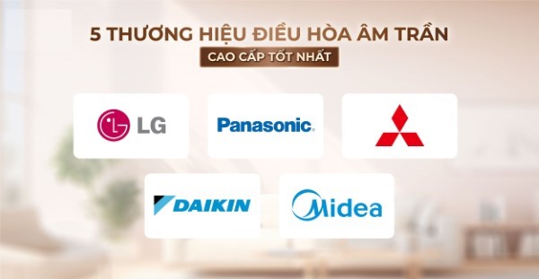 Một số thương hiệu sản xuất điều hòa âm trần uy tín