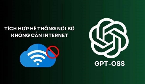 GPT-OSS có thể tích hợp vào hệ thống nội bộ không cần mạng