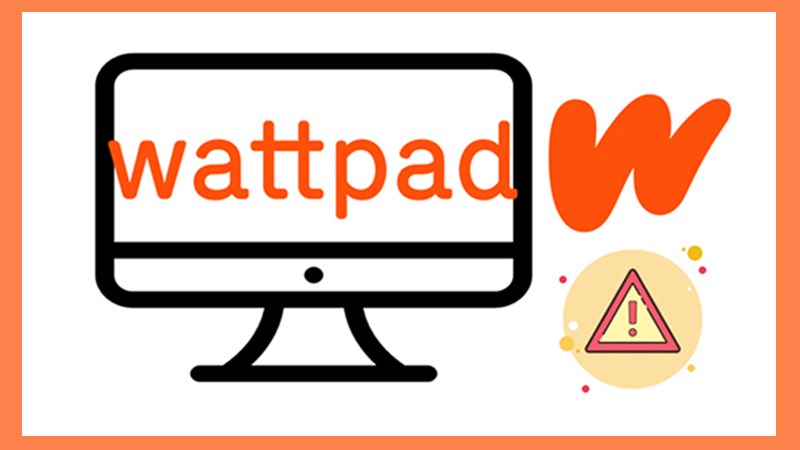 cách vào wattpad trên máy tính