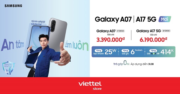 Viettel Store mở bán Galaxy A07 và A17 5G giá chỉ từ 3.390.000đ cùng quà tặng hấp dẫn