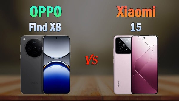 Tùy chọn Xiaomi 15 hay OPPO Find X8 theo nhu cầu sử dụng
