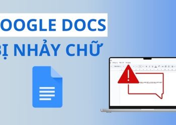 google docs bị nhảy chữ
