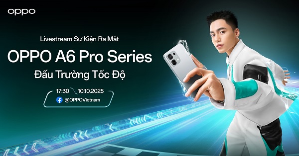 Ngày ra mắt OPPO A6 Pro tại Việt Nam được ấn định vào ngày 10/10/2025
