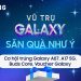 Vũ trụ Galaxy - Săn quà như ý