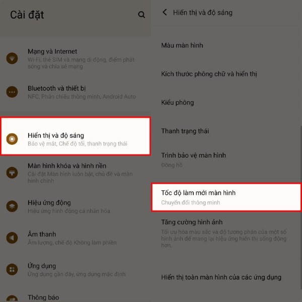 Chọn Hiển thị & độ sáng → Tốc độ làm mới màn hình