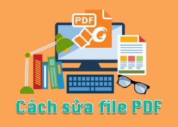 cách chỉnh sửa file pdf