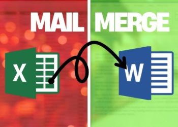 Cách tạo mail merge trong Word, Excel đơn giản, nhanh chóng và chuẩn xác nhất