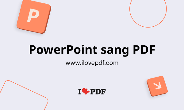 Trang web chuyển PPT sang PDF iLovePDF