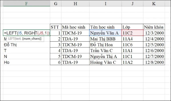 Nhập công thức: =LEFT(I5, RIGHT(J5,1)) và nhấn Enter