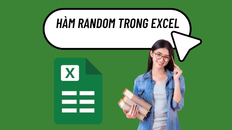 Tìm hiểu về hàm Random trong Excel 