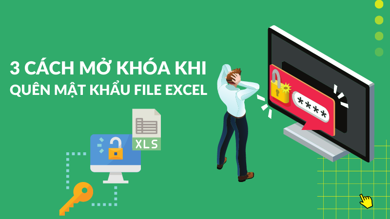 mở khóa file excel khi quên password
