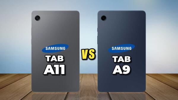 So sánh Galaxy Tab A11 LTE với Galaxy Tab A9 LTE