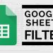 Tạo bộ lọc trong Google Sheets