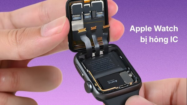 Apple Watch  bị hỏng IC