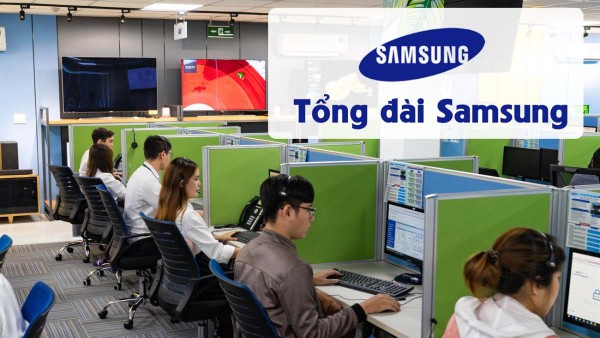 Gọi tới tổng đài Samsung theo số 1800 588 889 để được hỗ trợ
