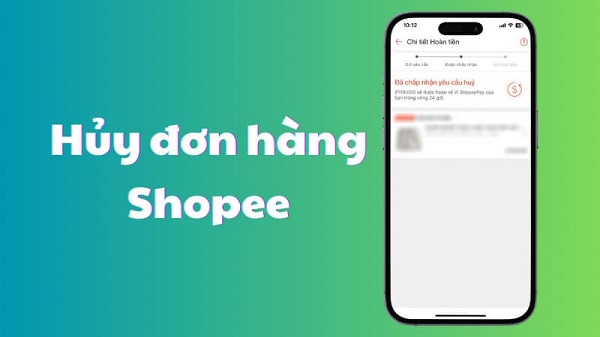 Hủy đơn hàng trên Shopee đúng thời điểm sẽ không ảnh hưởng tiêu cực 