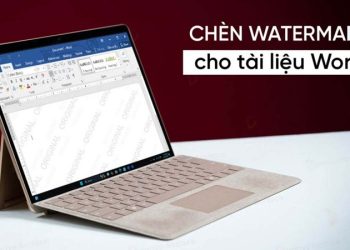 Cách xóa watermark trong Word và hướng dẫn chèn watermark chi tiết từ A–Z