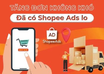 Chạy quảng cáo Shopee: Bí quyết tối ưu chi phí và bứt phá doanh thu cho nhà bán hàng