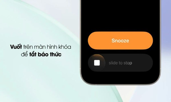 Cập nhật tính năng thanh trượt “Vuốt để dừng” báo thức trên màn hình khóa