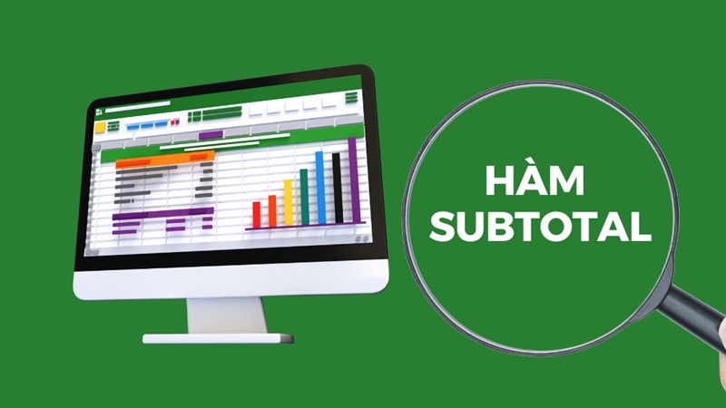 Hàm SUBTOTAL giúp tạo giá trị tổng hợp từ nhóm dữ liệu
