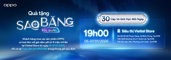 30 cặp vé giới hạn mỗi ngày tại siêu thị Viettel Store