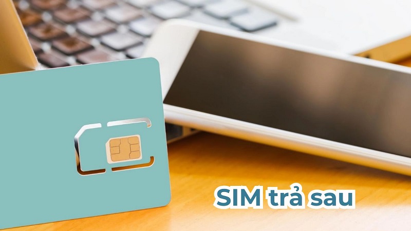 SIM trả sau cho phép sử dụng dịch vụ trước và thanh toán toàn bộ chi phí sau