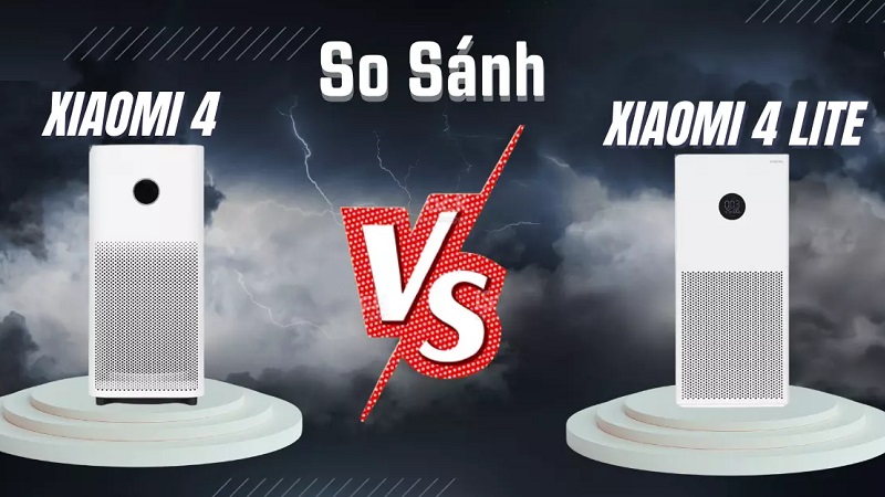 So sánh máy lọc không khí Xiaomi 4 và Xiaomi 4 Lite