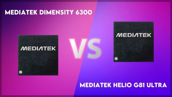 So sánh chip MediaTek Dimensity 6300 (6nm) vs MediaTek Helio G81-Ultra
